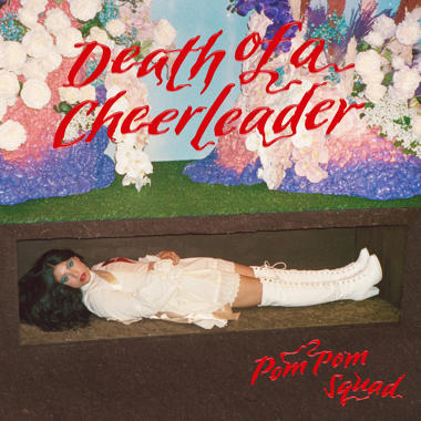 Pom Pom Squad -  Death of a Cheerleader